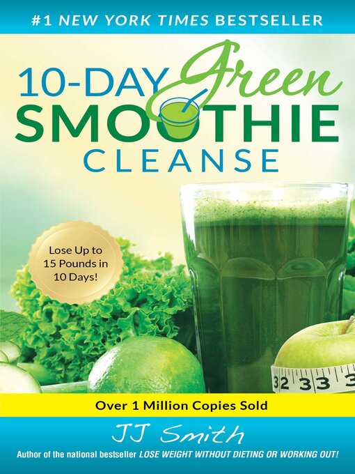 Title details for 10-Day Green Smoothie Cleanse by JJ Smith - Available